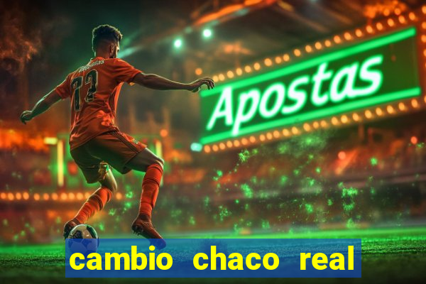 cambio chaco real en guarani